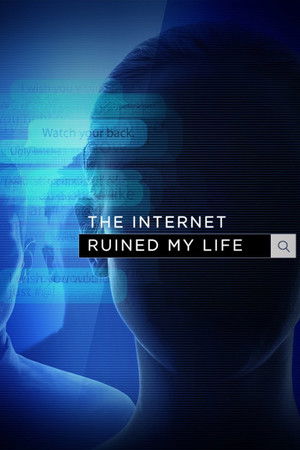 The Internet Ruined My Life Poster