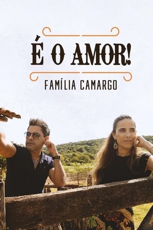 É O Amor: Familia Camargo Poster