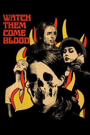 Watch Them Come Blood Poster