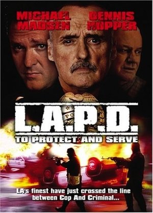 L.A.P.D.: To Protect And To Serve Poster