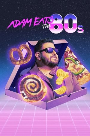 Adam Eats the 80s Poster