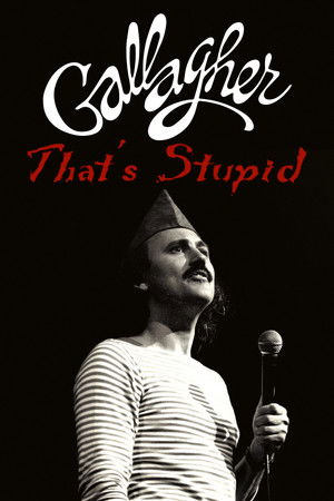 Gallagher: That's Stupid Poster