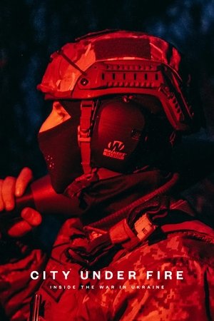 Vice News Presents - City Under Fire: Inside the War in Ukraine Poster