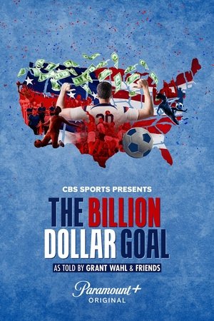 The Billion Dollar Goal Poster