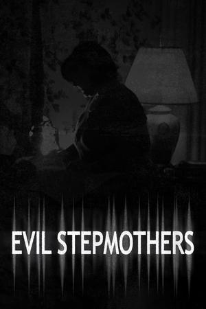 Evil Stepmothers Poster