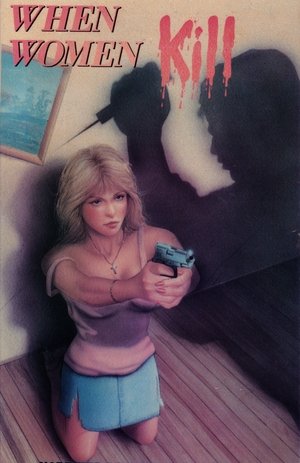 When Women Kill Poster