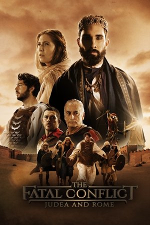The Fatal Conflict: Judea and Rome Poster