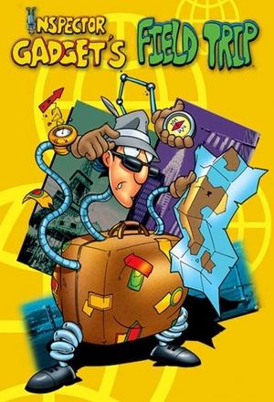 Inspector Gadget's Field Trip Poster