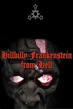 Hillbilly Frankenstein from Hell Poster