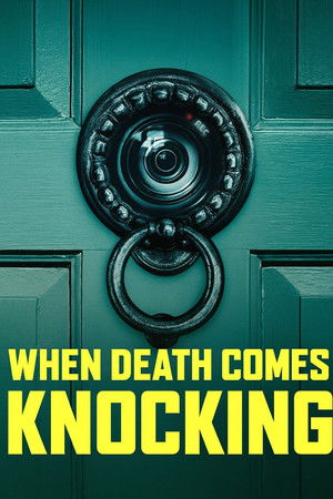 When Death Comes Knocking Poster