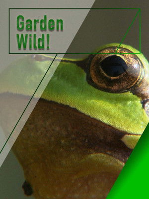 Garden Wild! Poster
