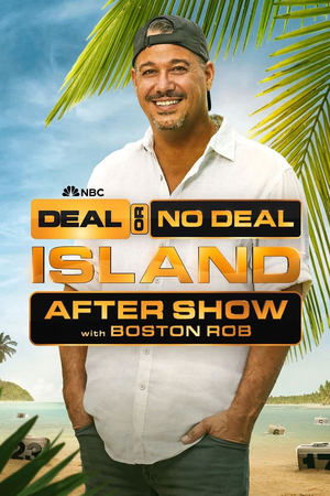 Deal or No Deal Island After Show with Boston Rob Poster