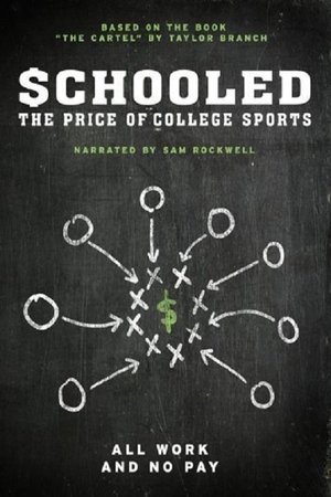 Schooled: The Price of College Sports Poster