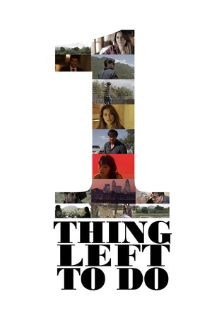 One Thing Left To Do Poster