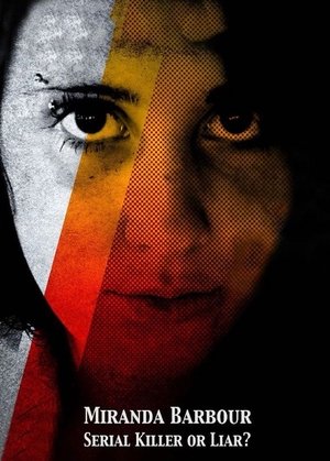 Miranda Barbour: Serial Killer Or Liar Poster