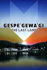 Gespe'gewa'gi: The Last Land Poster