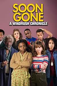 Soon Gone: A Windrush Chronicle Poster