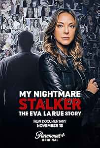 My Nightmare Stalker: The Eva LaRue Story Poster